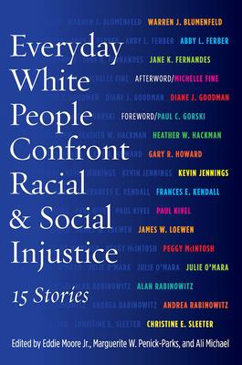 Everyday White People Confront Racial and Social Injustice: 15 Stories