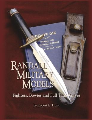 Randall Military Models: Fighters, Bowies and Full Tang Knives