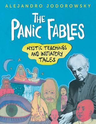 The Panic Fables: Mystic Teachings and Initiatory Tales