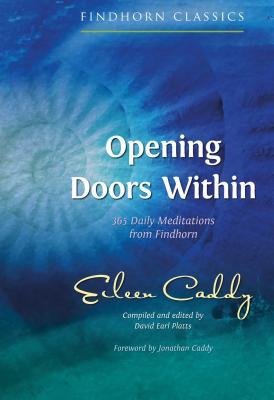 Opening Doors Within: 365 Daily Meditations from Findhorn