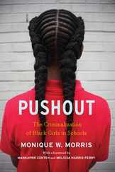 Pushout: The Criminalization of Black Girls in Schools Subscription