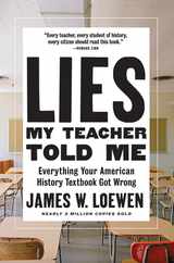 Lies My Teacher Told Me: Everything Your American History Textbook Got Wrong Subscription