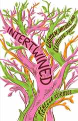 Intertwined: Women, Nature, and Climate Justice Subscription
