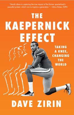 The Kaepernick Effect: Taking a Knee, Changing the World