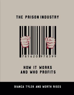 The Prison Industry: How It Works and Who Profits