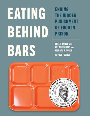 Eating Behind Bars: Ending the Hidden Punishment of Food in Prison Subscription