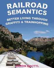 Railroad Semantics: Better Living Through Graffiti & Trainhopping Subscription