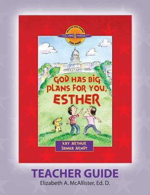 Discover 4 Yourself(r) Teacher Guide: God Has Big Plans for You, Esther