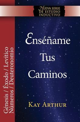 Ensame Tus Caminos: El Pentateuco - Gnesis, xodo, Levtico, Nmeros, Deuteronomio / Teach Me Your Ways: The Pentateuch - Genesis, Exodus, Leviticu Subscription