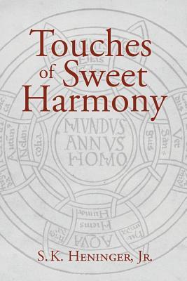 Touches of Sweet Harmony: Pythagorean Cosmology and Renaissance Poetics