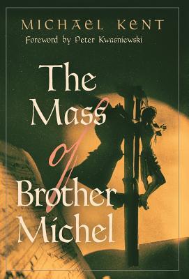 The Mass of Brother Michel