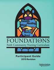 Foundations of Faith Community Nursing Curriculum: Participant Guide 2019 Revision Subscription