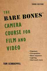 The Bare Bones Camera Course for Film and Video Subscription