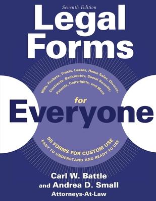 Legal Forms for Everyone: Wills, Probate, Trusts, Leases, Home Sales, Divorce, Contracts, Bankruptcy, Social Security, Patents, Copyrights, and