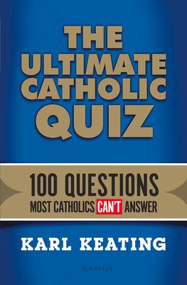 The Ultimate Catholic Quiz: 100 Questions Most Catholics Can't Answer