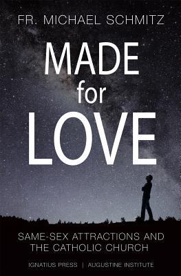 Made for Love: Same-Sex Attraction and the Catholic Church