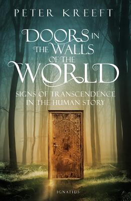 Doors in the Walls of the World: Signs of Transcendence in the Human Story