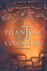 The Phantom of the Colosseum: Volume 1 Subscription