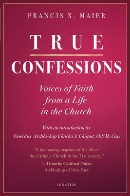 True Confessions: Voices of Faith from a Life in the Church