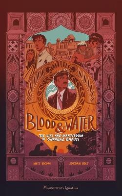 Blood and Water: The Life and Martyrdom of Shahbaz Bhatti Subscription