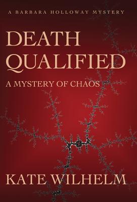 Death Qualified - A Mystery of Chaos