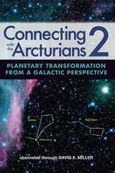 Connecting with the Arcturians 2: Planetary Transformation from a Galactic Perspective Subscription