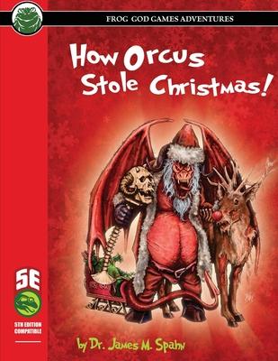 How Orcus Stole Christmas - 5E