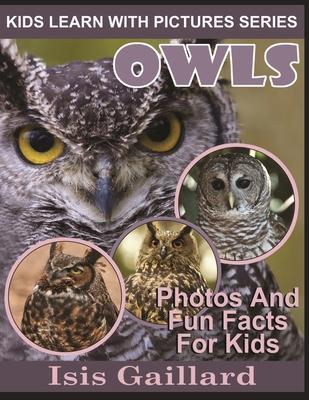 Owls: Photos and Fun Facts for Kids