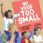No Voice Too Small: Fourteen Young Americans Making History Subscription