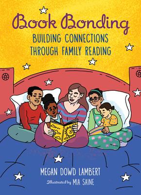 Book Bonding: Building Connections Through Family Reading