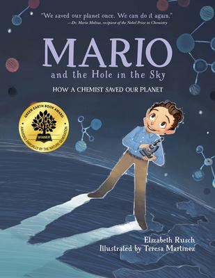 Mario and the Hole in the Sky: How a Chemist Saved Our Planet