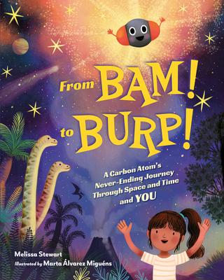 From Bam! to Burp!: A Carbon Atom's Never-Ending Journey Through Space and Time and You Subscription