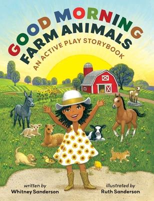 Good Morning, Farm Animals: An Active Play Storybook