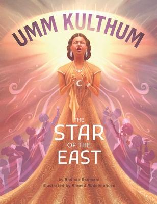 Umm Kulthum: The Star of the East