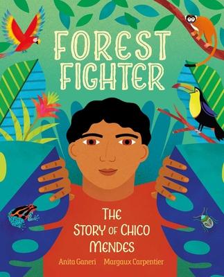 Forest Fighter: The Story of Chico Mendes