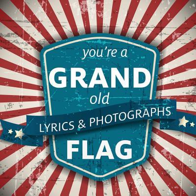 You're a Grand Old Flag