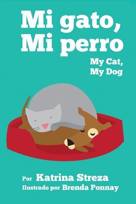 My Cat, My Dog / Mi Gato, Mi Perro