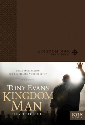 Kingdom Man Devotional: Daily Inspiration for Fulfilling Your Destiny