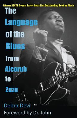 The Language of the Blues: From Alcorub to Zuzu