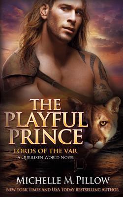 The Playful Prince: A Qurilixen World Novel