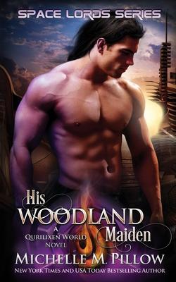 His Woodland Maiden: A Qurilixen World Novel Subscription