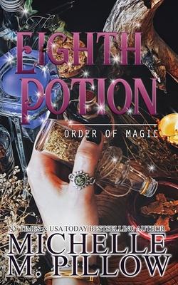 The Eighth Potion: A Paranormal Women's Fiction Romance Novel