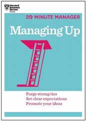 Managing Up (HBR 20-Minute Manager Series) Subscription