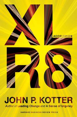 Accelerate: Building Strategic Agility for a Faster-Moving World Subscription