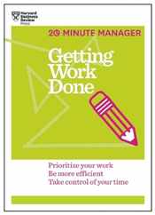 Getting Work Done (HBR 20-Minute Manager Series) Subscription