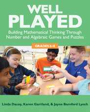 Well Played, Grades 6-8: Building Mathematical Thinking Through Number and Algebraic Games and Puzzles Subscription