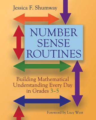 Number Sense Routines: Building Mathematical Understanding Every Day in Grades 3-5