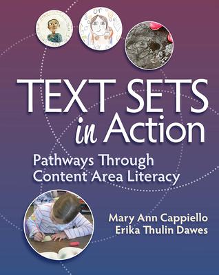 Text Sets in Action: Pathways Through Content Area Literacy