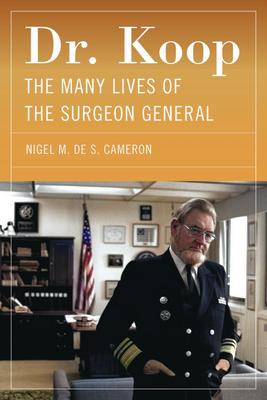 Dr. Koop: The Many Lives of the Surgeon General