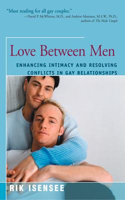 Love Between Men: Enhancing Intimacy and Resolving Conflicts in Gay Relationships